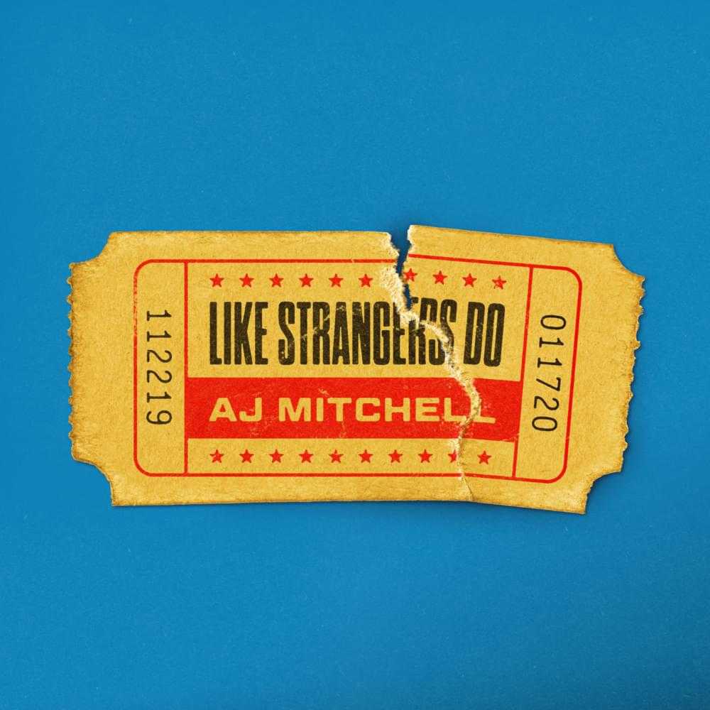 Aj Mitchell - Like Strangers Do